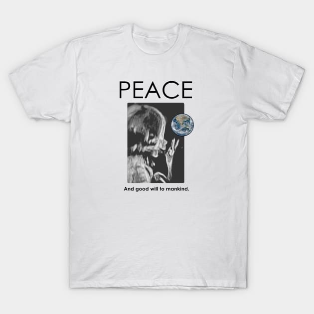 Peace Baby to All Mankind and the World T-Shirt by The Witness